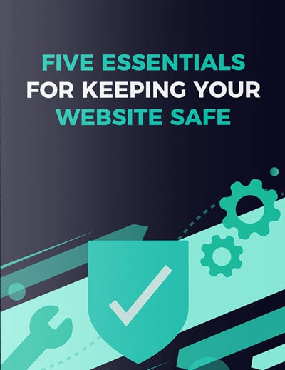 Five essentials for keeping your website safe